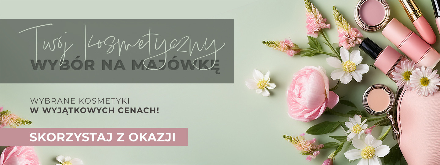 2026.04.27-2026.05.04 Twój Kosmetyczny Wybór Na Majówkę