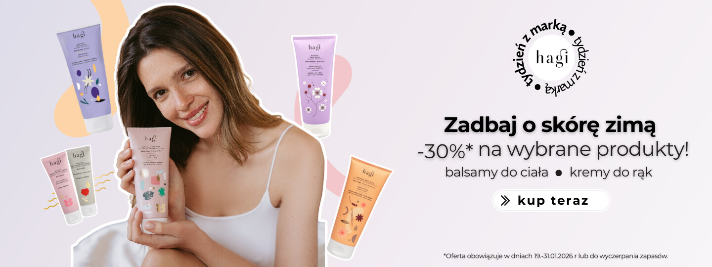 Hagi Balsamy do ciała i kremy do rąk -30%