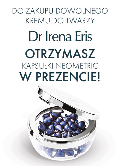 Kup Krem do twarzy Dr Irena Eris | Otrzymasz kapsułki Neometric w PREZENCIE!