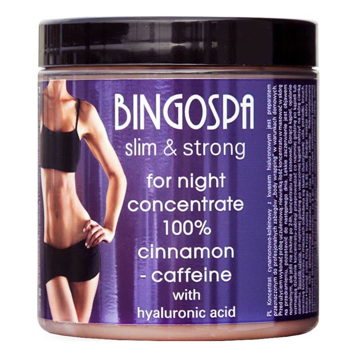 BINGOSPA Slim & Strong Koncentrat na noc cynamonowo-kofeinowy z kwasem hialuronowym 250g