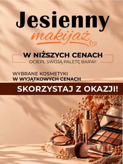2026.09.21-2026.10.05  Jesienny makijaż w niższych cenach – ociepl swoją paletę barw!