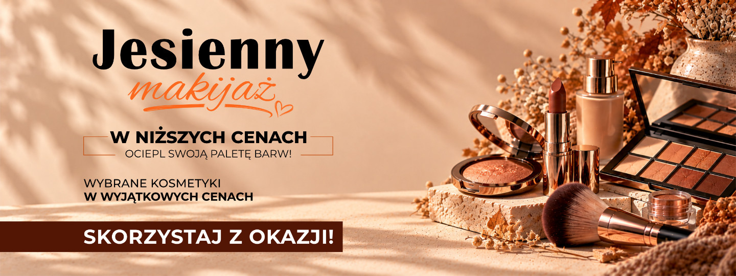 2026.09.21-2026.10.05  Jesienny makijaż w niższych cenach – ociepl swoją paletę barw!