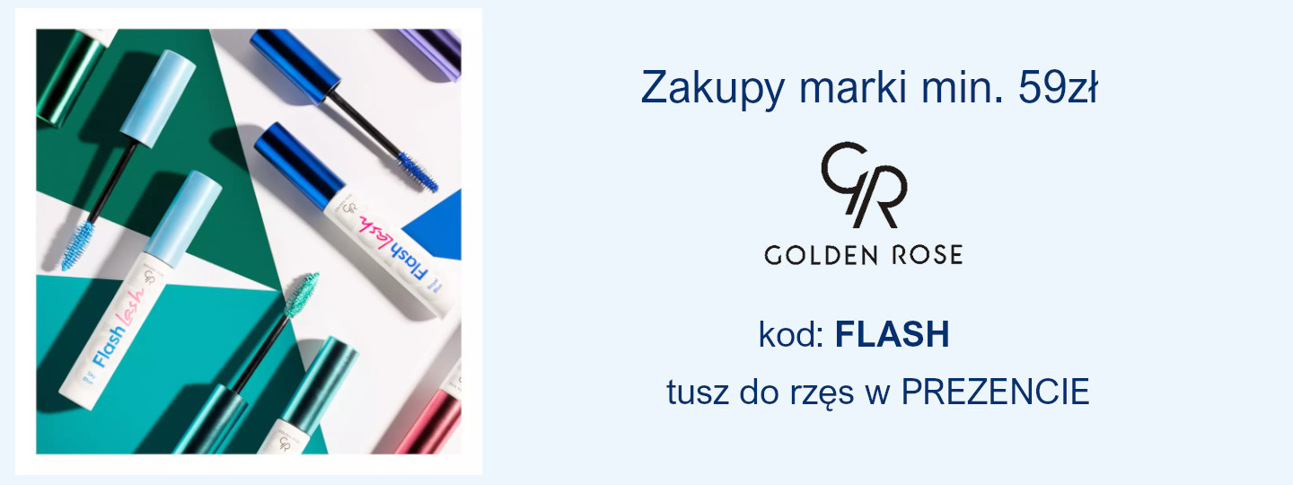 Koszyk Golden Rose min. 59zł | kod: FLASH | tusz  w prezencie